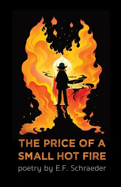 The Price of a Small Hot Fire - Paperback