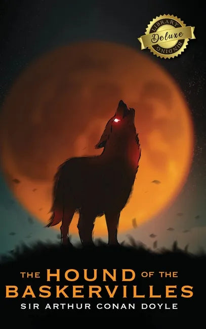 The Hound of the Baskervilles (Deluxe Library Binding) (Illustrated) - Hardcover