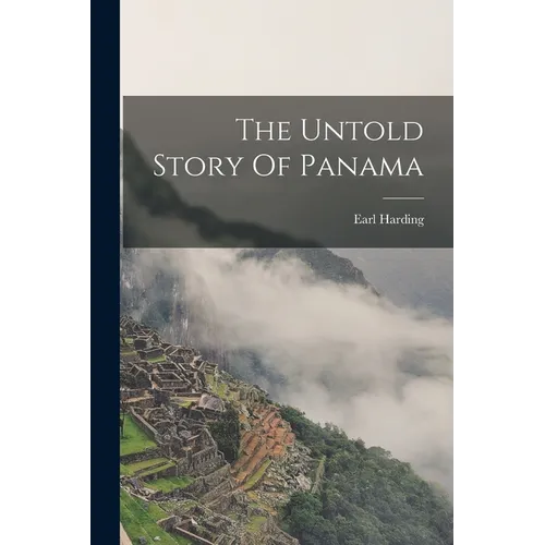 The Untold Story Of Panama - Paperback