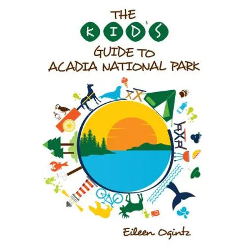 The Kid's Guide to Acadia National Park - Paperback
