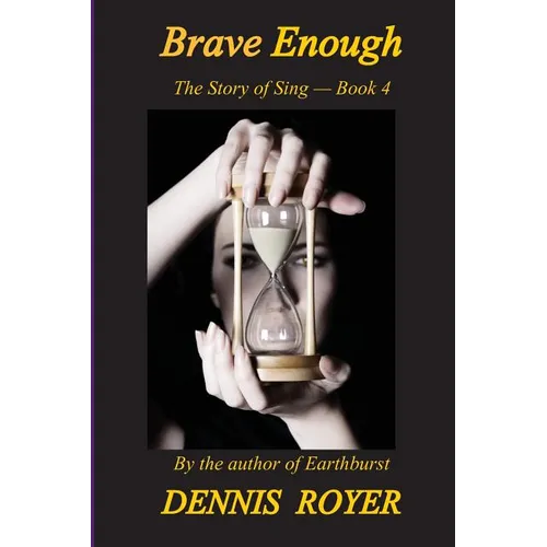 Brave Enough: The Story of Sing - Book 4 - Paperback