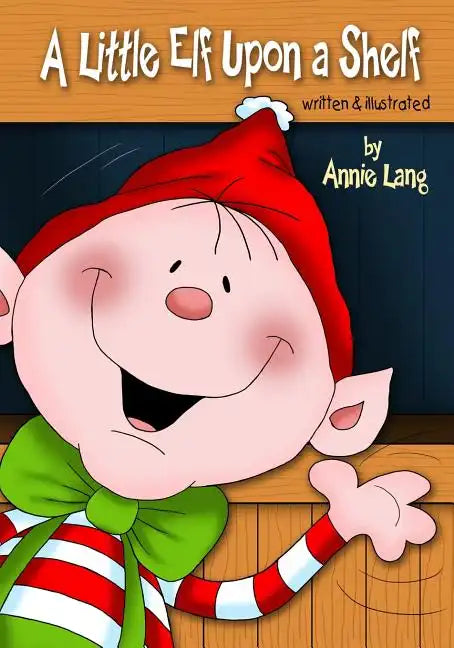 A Little Elf Upon a Shelf - Paperback