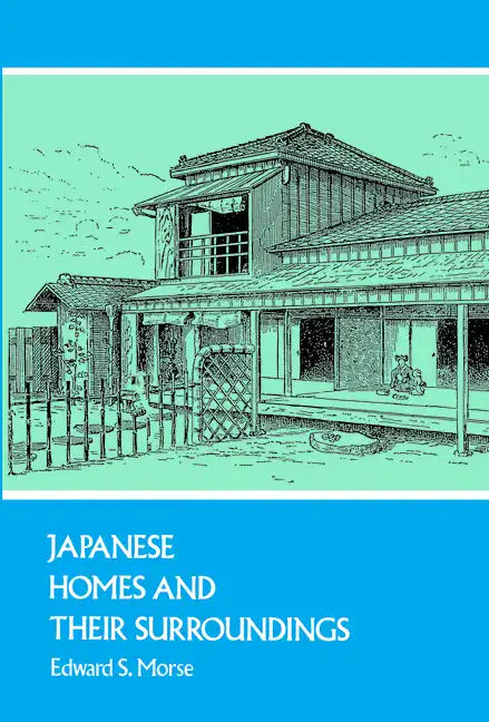 Japanese Homes and Their Surroundings - Paperback