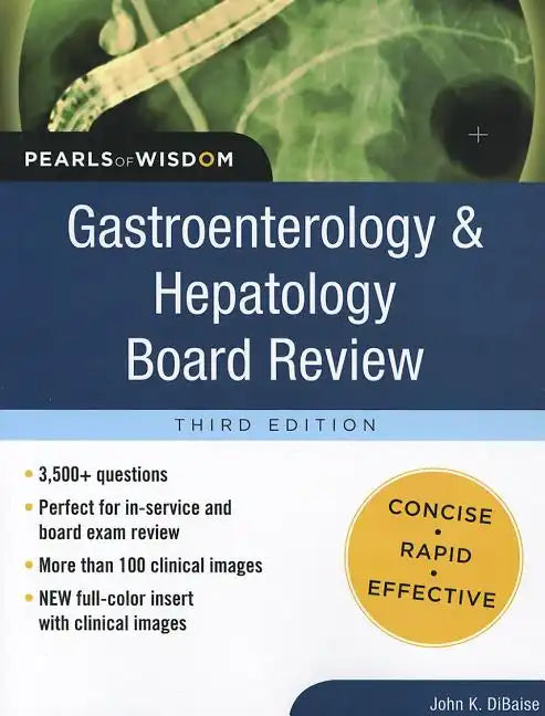 Gastroenterology and Hepatology Board Review: Pearls of Wisdom, Third Edition - Paperback
