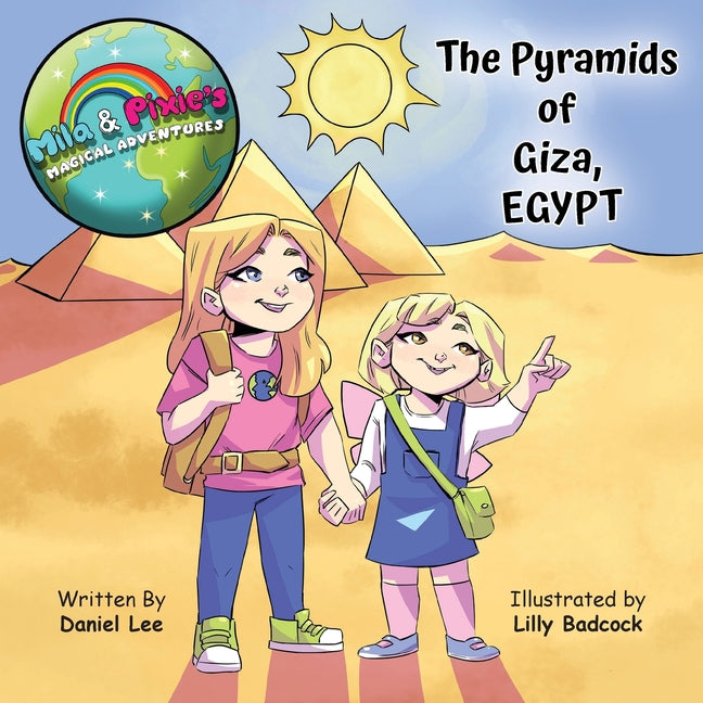 Mila & Pixie's Magical Adventures: The Pyramids of Giza Egypt - Paperback