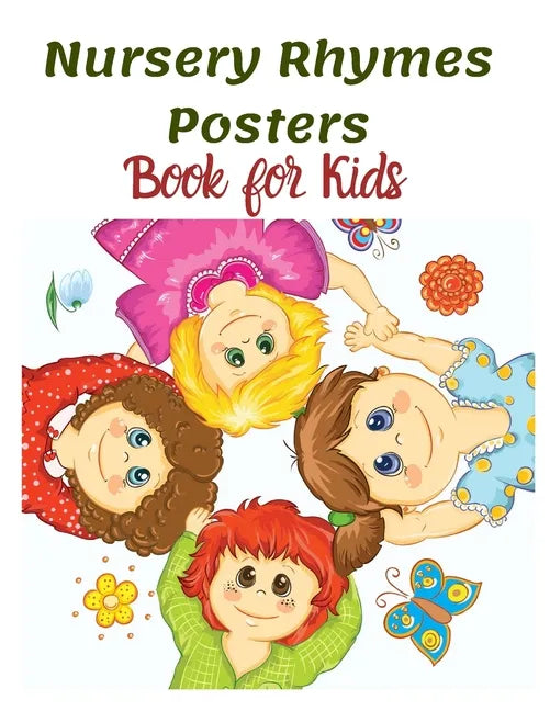 Nursery Rhymes Posters Book for Kids: Perfect Interactive and Educational Gift for Baby, Toddler 1-3 and 2-4 Year Old Girl and Boy - Paperback