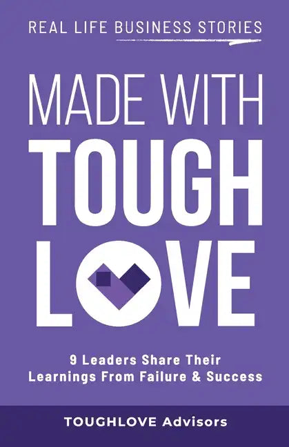 Made with Toughlove - Paperback