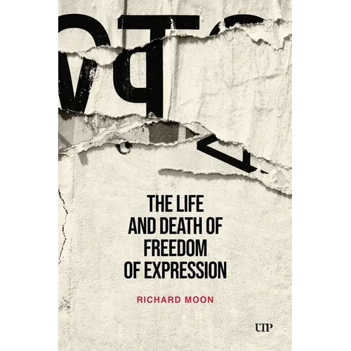 The Life and Death of Freedom of Expression - Paperback
