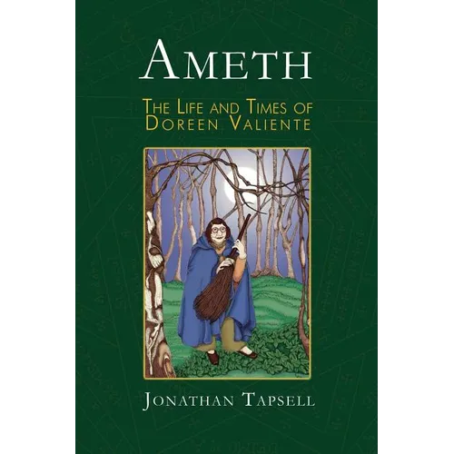 Ameth: The Life & Times of Doreen Valiente - Paperback