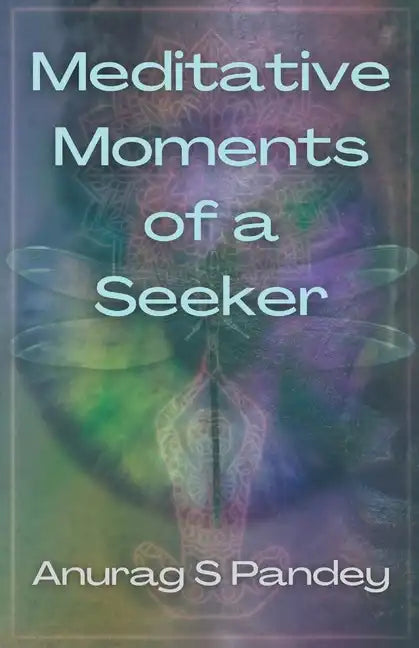Meditative Moments of a Seeker - Paperback
