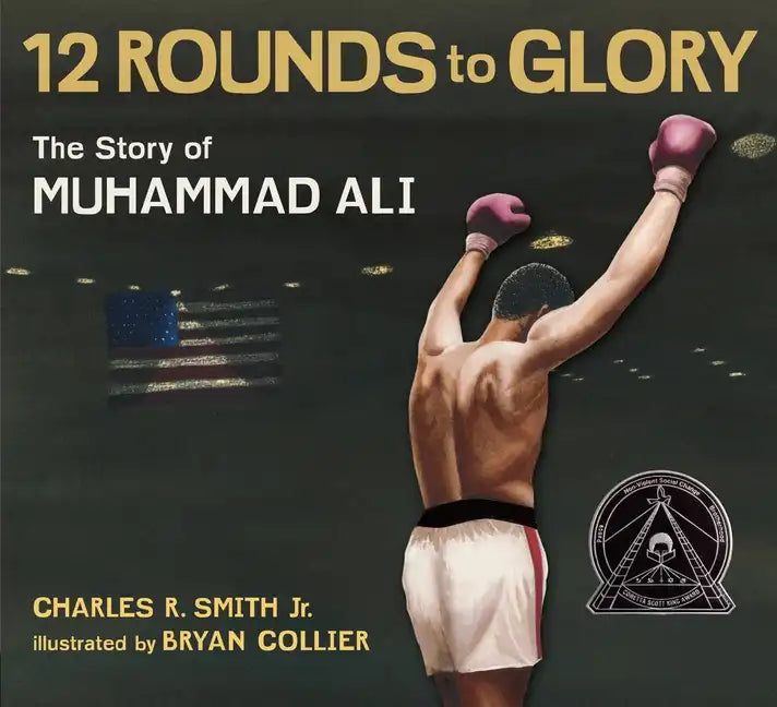 Twelve Rounds to Glory: The Story of Muhammad Ali - Paperback