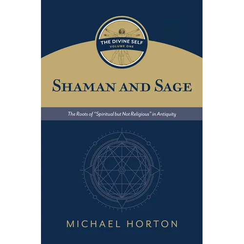 Shaman and Sage: The Roots of 