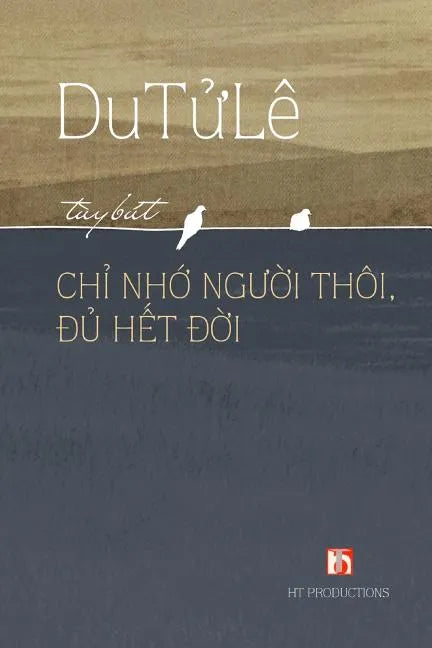 Chi Nho Nguoi Thoi Du Het Doi - Paperback