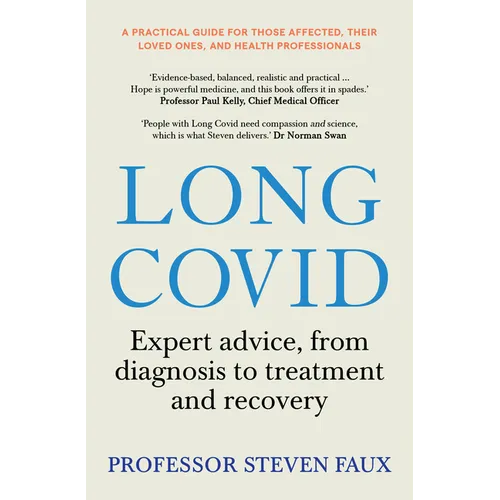 Long Covid: Expert Advice, from Diagnosis to Treatment and Recovery - Paperback