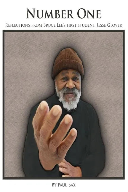 Number One: Reflections of Jesse Glover, Bruce Lee's First student - Paperback