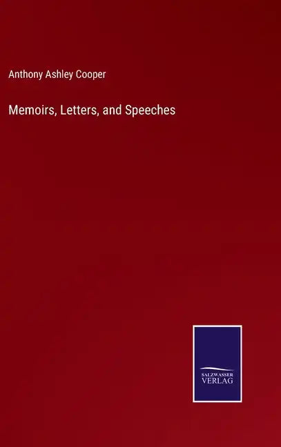 Memoirs, Letters, and Speeches - Hardcover