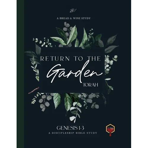 Return to the Garden: Genesis 1-3 - Paperback