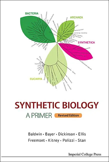 Synthetic Biology - A Primer (Revised Edition) - Paperback