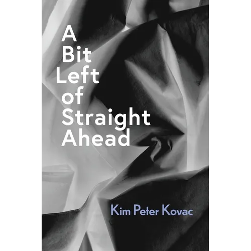 A Bit Left of Straight Ahead - Paperback