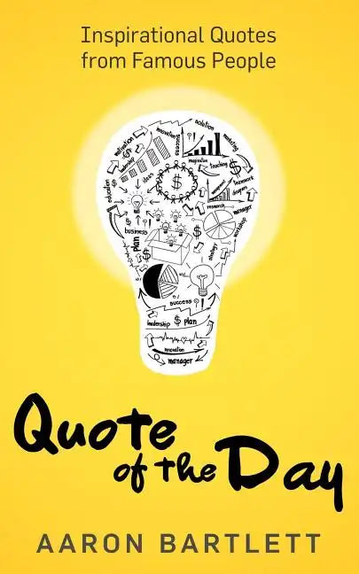 Quote of the Day: Inspirational Quotes from Famous People - Paperback