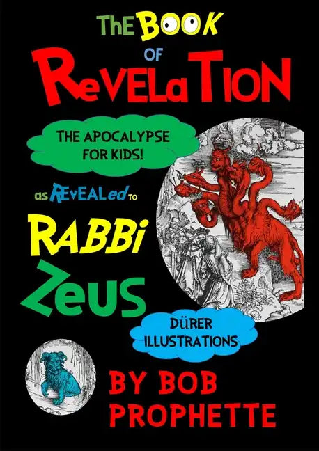 The Book of Revelation As Revealed to Rabbi Zeuss - Paperback