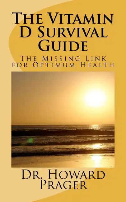 The Vitamin D Survival Guide - Paperback