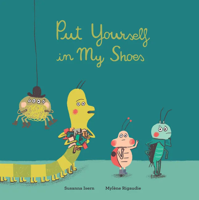 Put Yourself in My Shoes - Hardcover