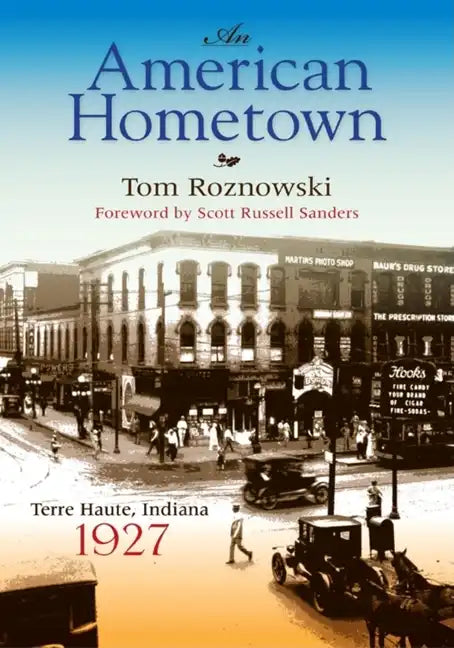 An American Hometown: Terre Haute, Indiana, 1927 - Paperback