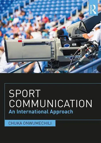 Sport Communication: An International Approach - Paperback