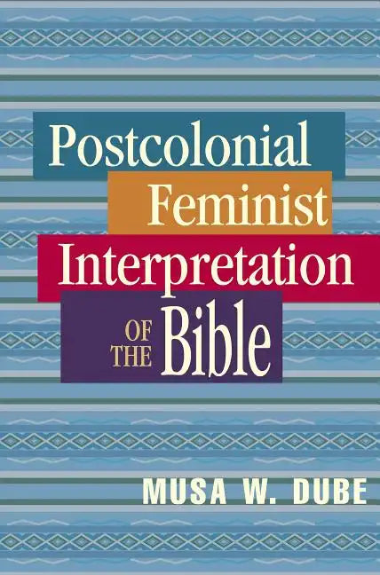Postcolonial Feminist Interpretation of the Bible - Paperback