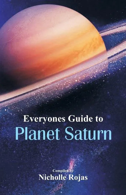 Everyone's Guide to Planet Saturn - Paperback