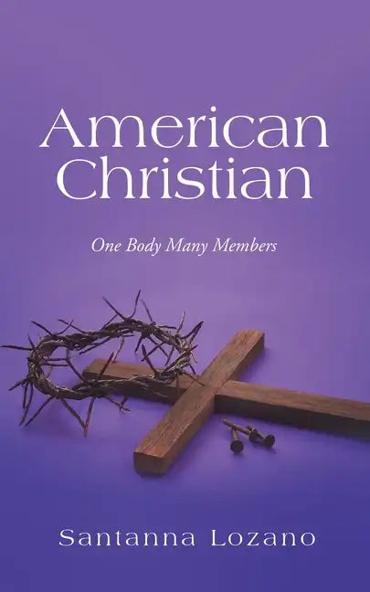 American Christian: One Body Many Members - Paperback