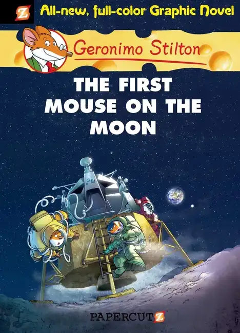 Geronimo Stilton Graphic Novels #14: The First Mouse on the Moon - Hardcover