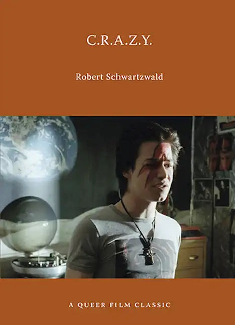 C.R.A.Z.Y.: A Queer Film Classic - Paperback