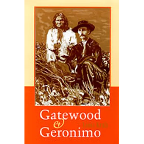 Gatewood and Geronimo - Paperback