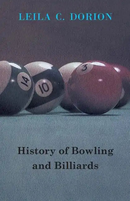 History of Bowling and Billiards - Paperback