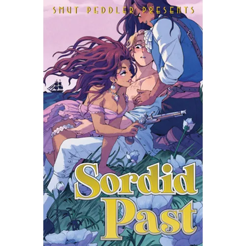 Smut Peddler Presents: Sordid Past - Paperback