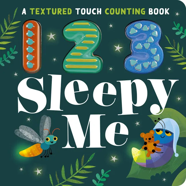 123 Sleepy Me: A Textured Touch Counting Book - Board Book
