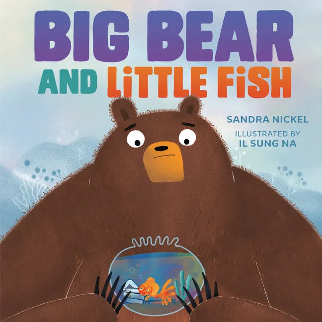 Big Bear and Little Fish - Hardcover