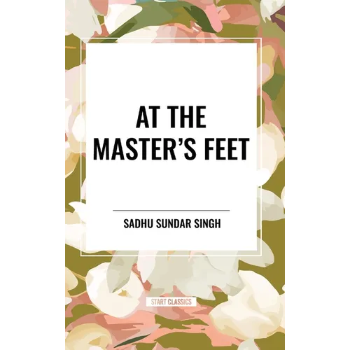At the Master's Feet - Hardcover