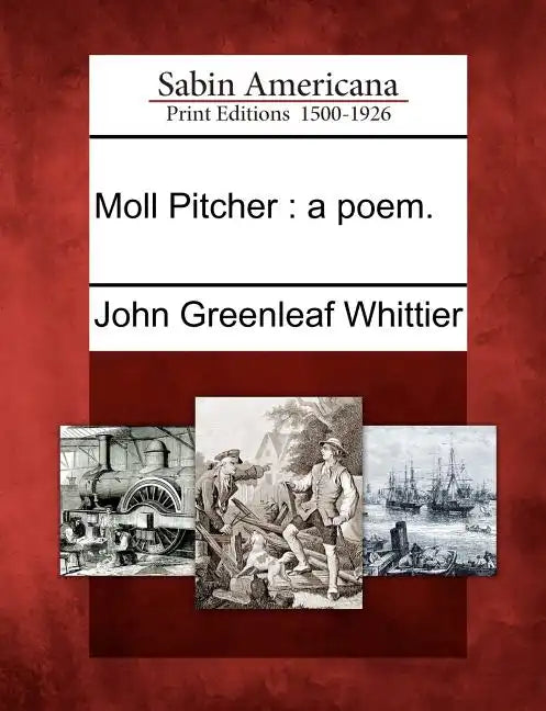 Moll Pitcher: A Poem. - Paperback