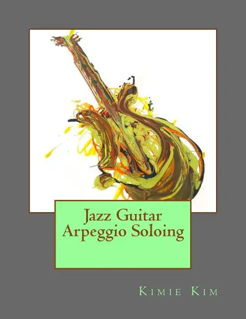 Jazz Guitar Arpeggio Soloing - Paperback