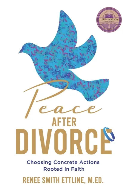 Peace after Divorce: Choosing Concrete Actions Rooted in Faith - Paperback