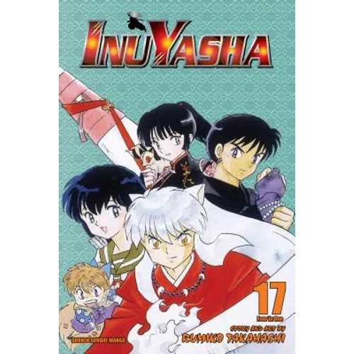Inuyasha (Vizbig Edition), Vol. 17: Revelations and Transformations - Paperback