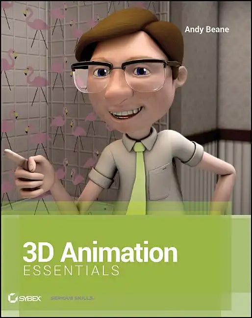 3D Animation Essentials - Paperback