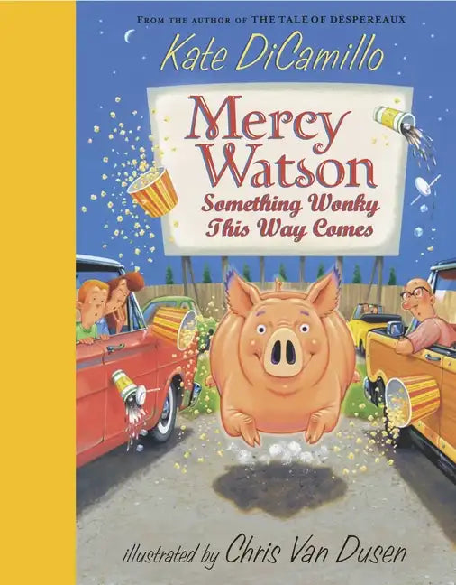 Mercy Watson: Something Wonky This Way Comes: (A Funny and Heartwarming Chapter Book about a Lovable, Toast-Eating Pig - Perfect for Early Readers and - Hardcover