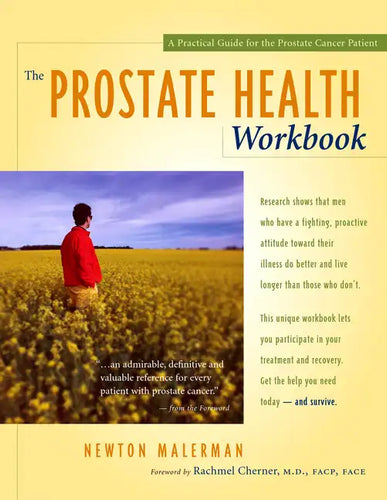 The Prostate Health Workbook: A Practical Guide for the Prostate Cancer Patient - Paperback