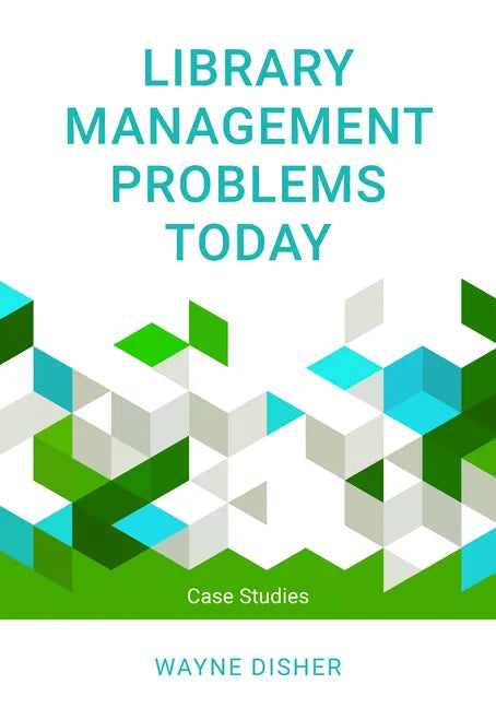 Library Management Problems Today: Case Studies - Hardcover