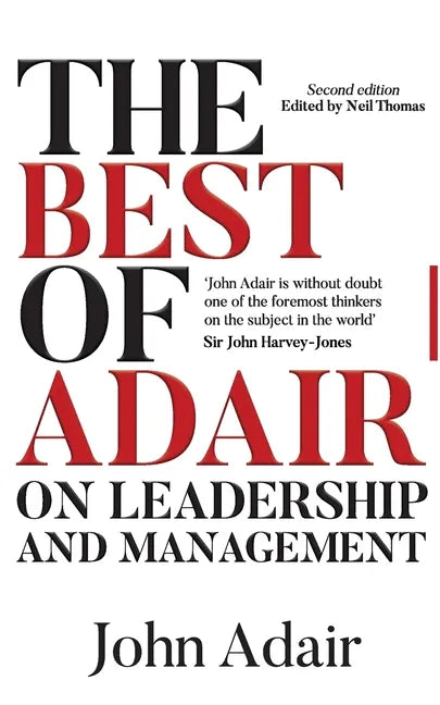 The Best of Adair on Leadership & Management - Paperback