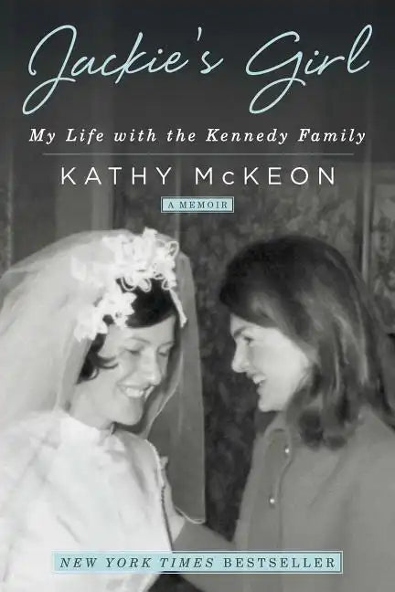 Jackie's Girl: My Life with the Kennedy Family - Paperback